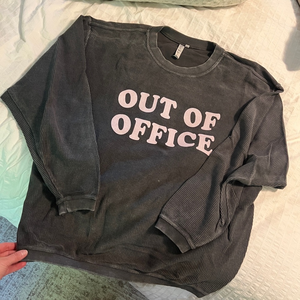 OUT OF OFFICE Sweatshirt